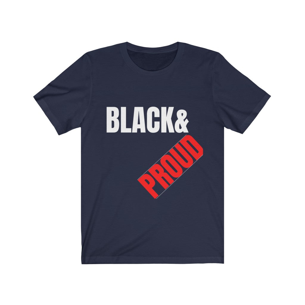 Black & Proud Unisex Jersey Short Sleeve Tee