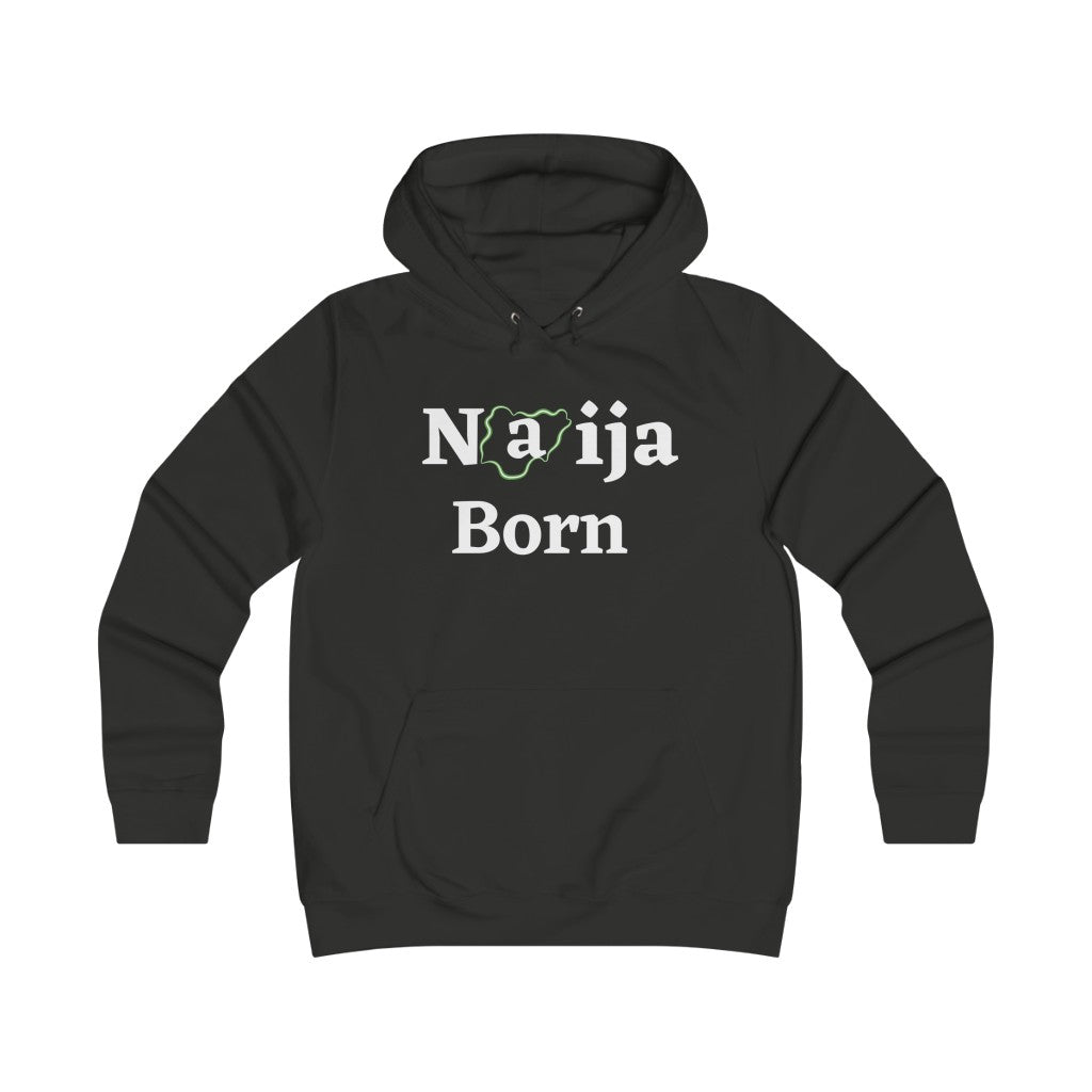 Naija Born Hoodie