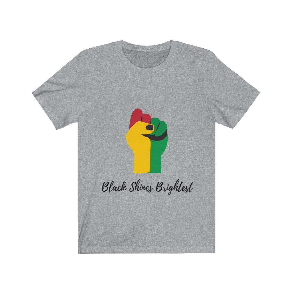 Black Shines Brightest- Unisex Jersey Short Sleeve Tee