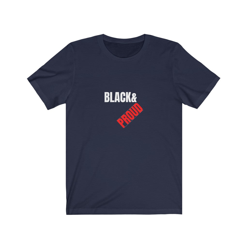 'Black and Proud' Unisex Jersey Short Sleeve Tee