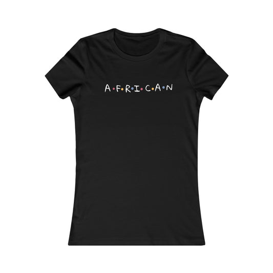 African friend's theme Women's Favorite Tee