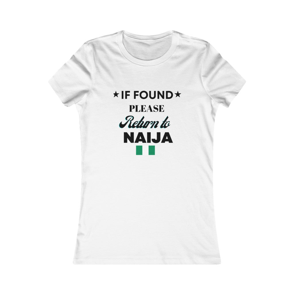 IF FOUND- Women's Favorite Tee