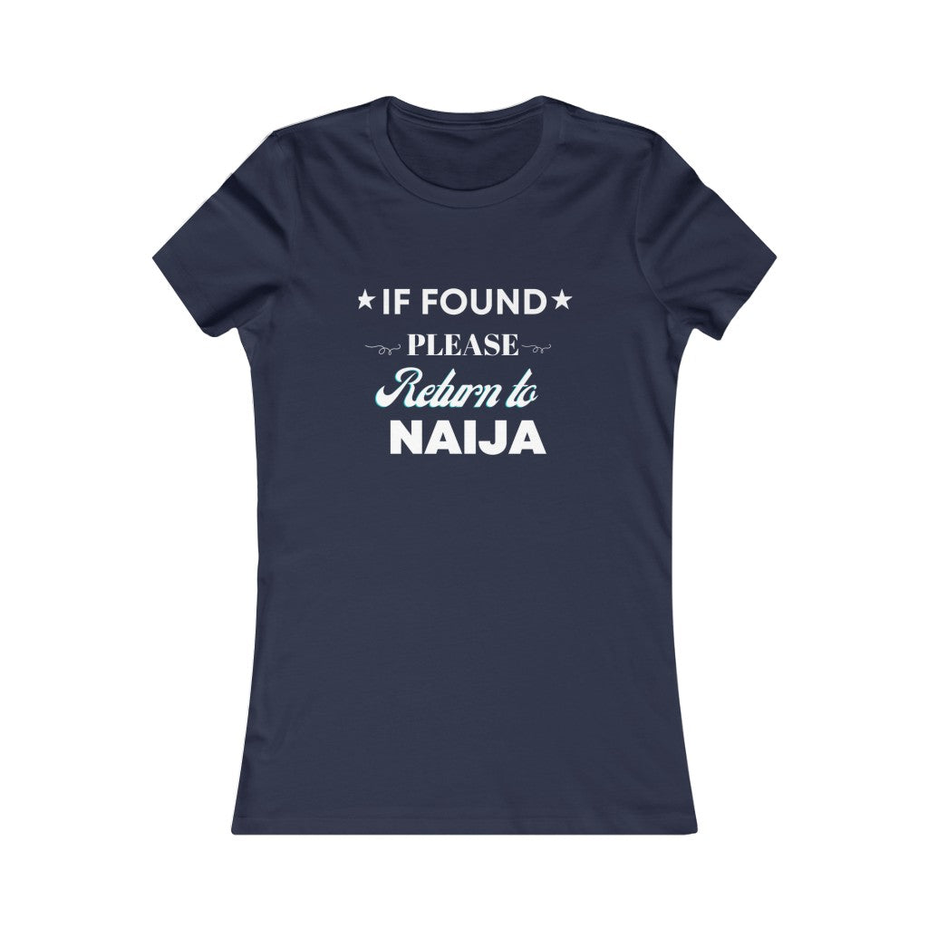 IF FOUND- Women's Favorite Tee