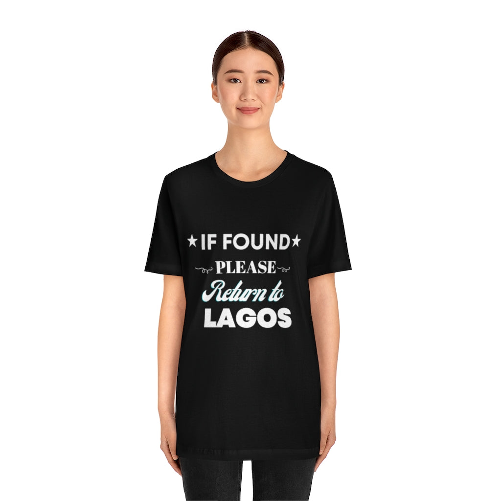 IF FOUND- Unisex Jersey Short Sleeve Tee