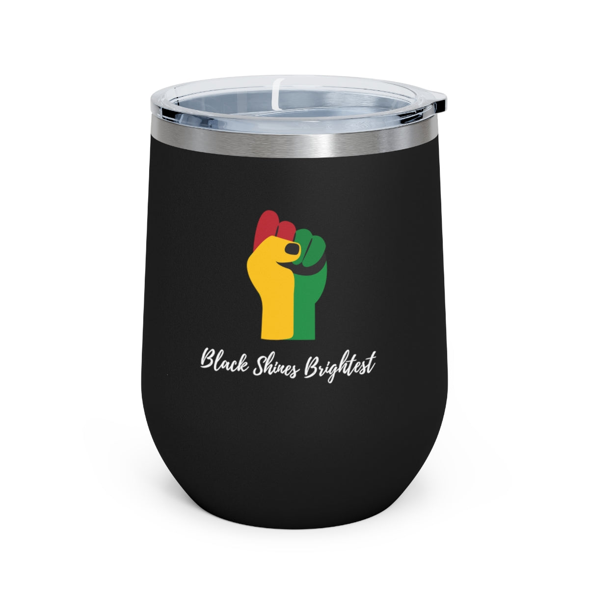 Black Shines Brightest- 12oz Insulated Wine Tumbler