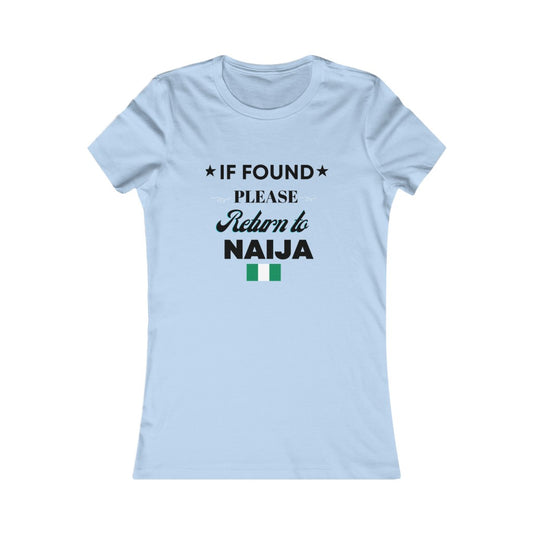 IF FOUND- Women's Favorite Tee