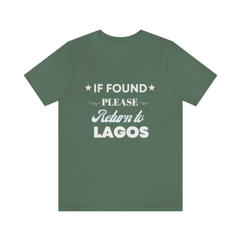 IF FOUND- Unisex Jersey Short Sleeve Tee