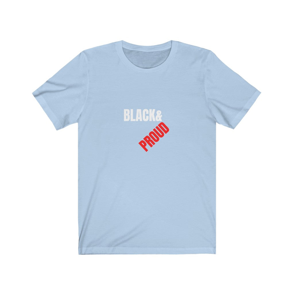 'Black and Proud' Unisex Jersey Short Sleeve Tee