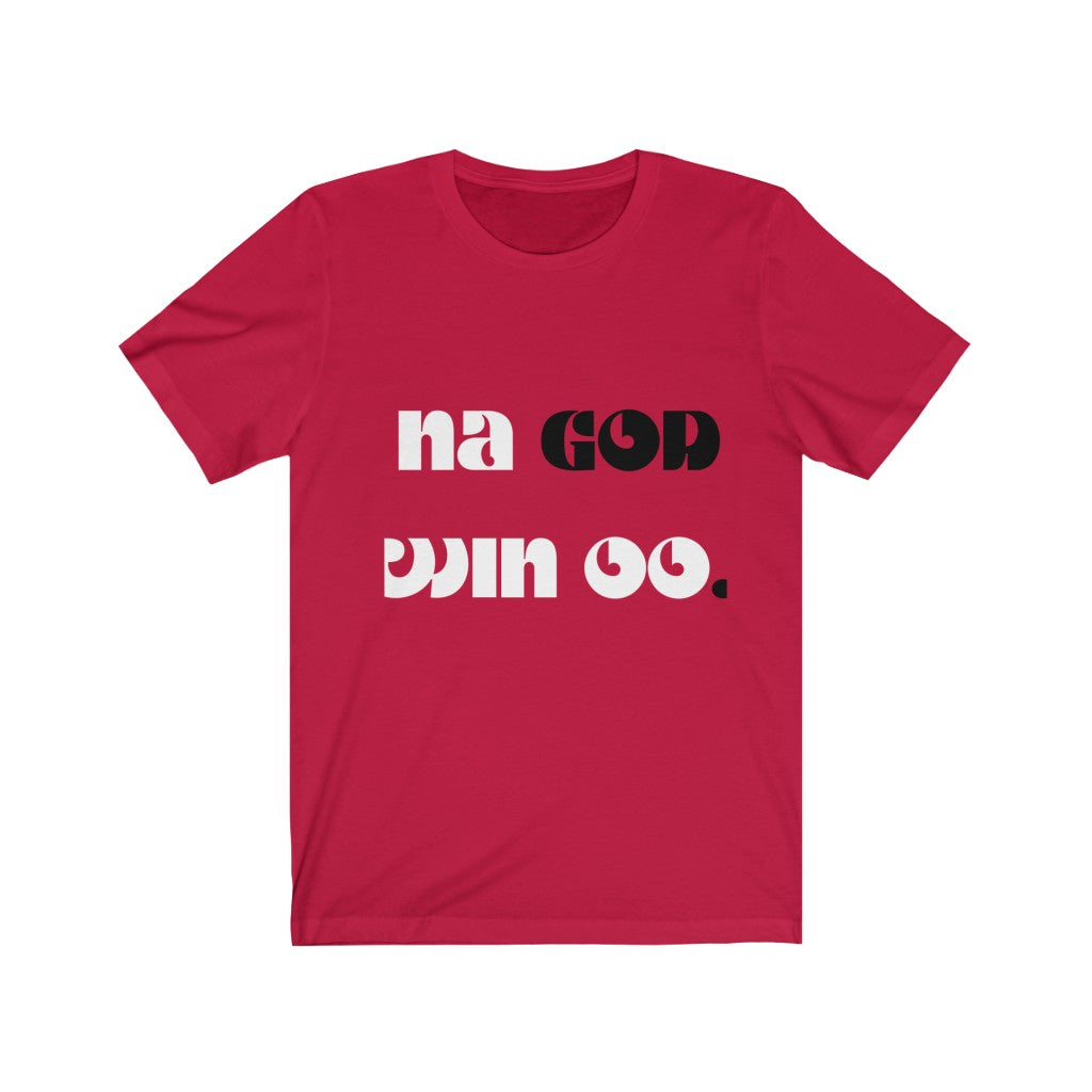 Na God Win Unisex Jersey Short Sleeve Tee