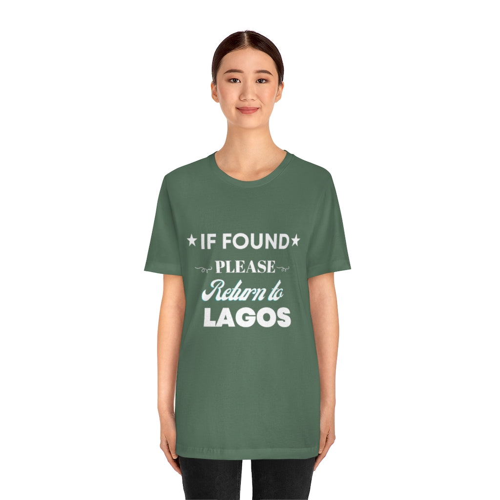 IF FOUND- Unisex Jersey Short Sleeve Tee