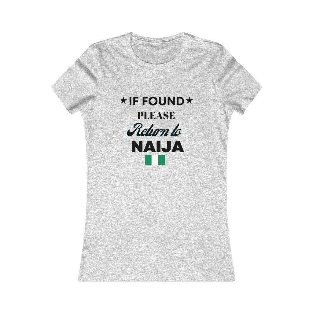 IF FOUND- Women's Favorite Tee