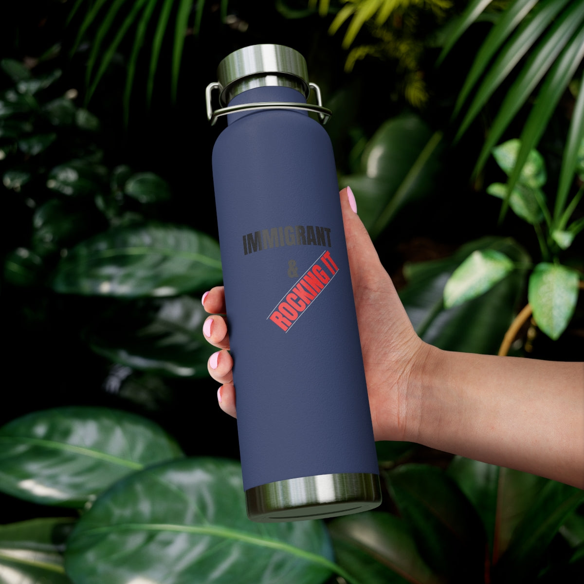 22oz Vacuum Insulated Bottle I IMMIGRANT AND ROCKING IT I PROUD IMMIGRANT