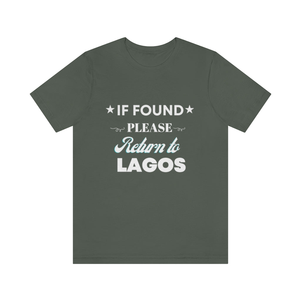 IF FOUND- Unisex Jersey Short Sleeve Tee