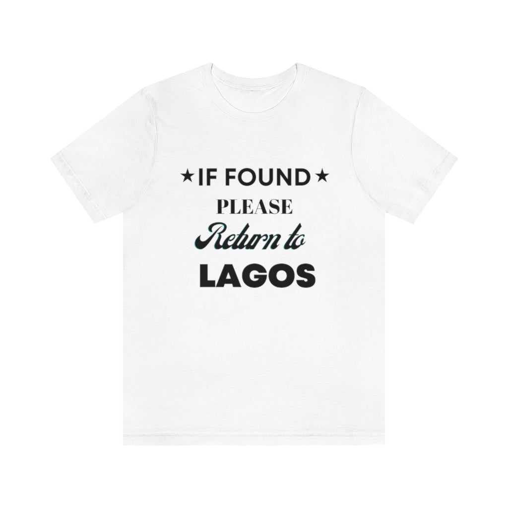 IF FOUND- Unisex Jersey Short Sleeve Tee