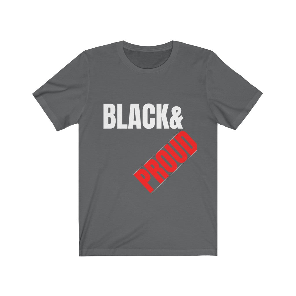 Black & Proud Unisex Jersey Short Sleeve Tee