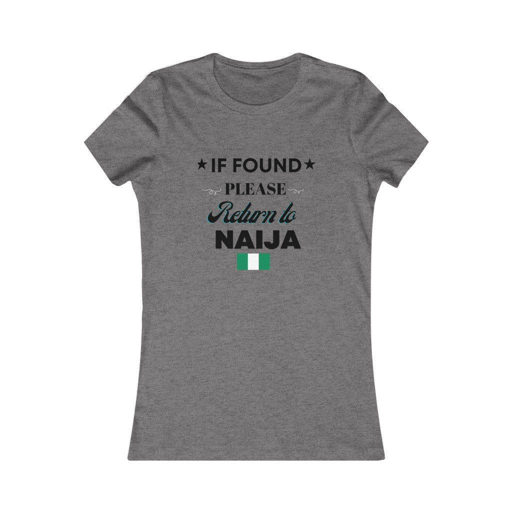 IF FOUND- Women's Favorite Tee