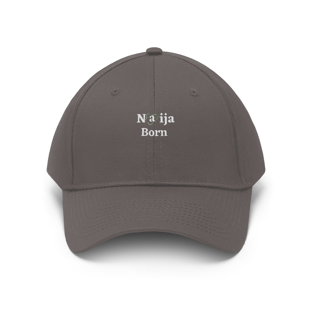 Naija Born Unisex Twill Hat