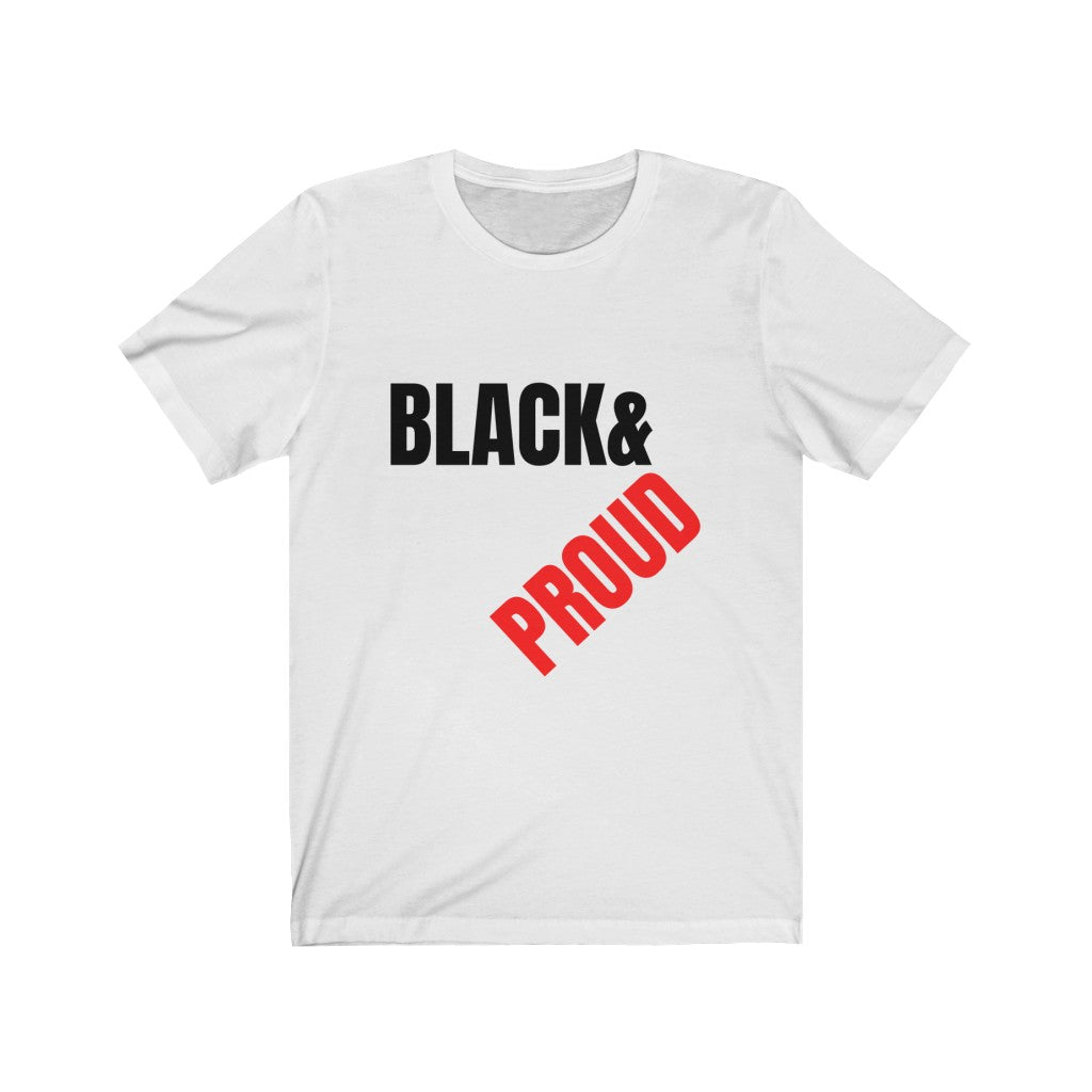 Black &Proud Unisex Jersey Short Sleeve Tee